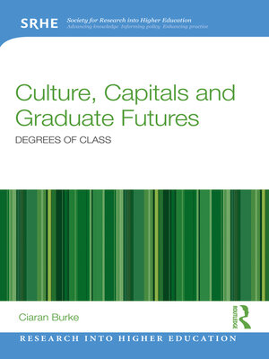 cover image of Culture, Capitals and Graduate Futures
